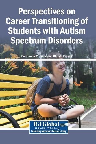 Perspectives on Career Transitioning of Students with Autism Spectrum Disorders