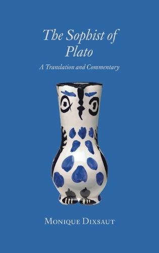 The Sophist of Plato: A Translation and Commentary