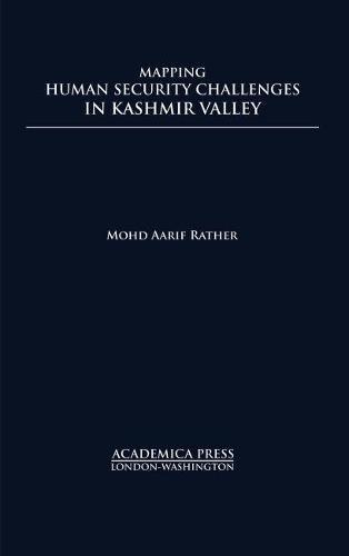 Mapping Human Security Challenges in the Kashmir Valley