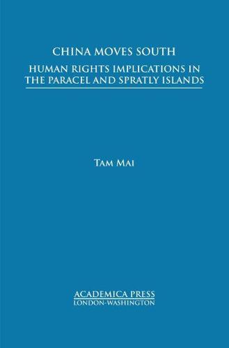 China Moves South: Human Rights Implications in the Paracel and Spratly Islands