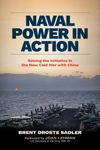 Naval Power in Action: How to Stop Shooting behind the Duck in the Rivalry with China