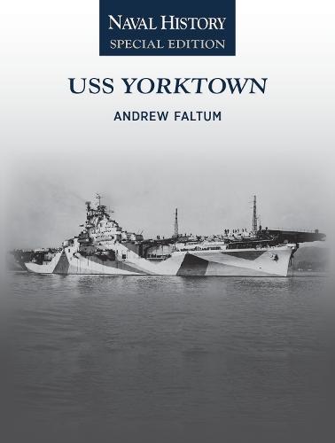 USS Yorktown: Naval History Special Edition