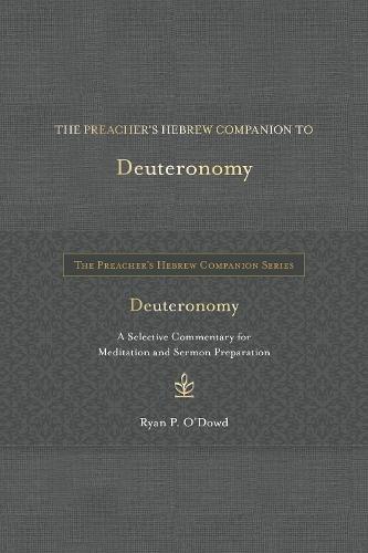 The Preacher's Hebrew Companion to Deuteronomy