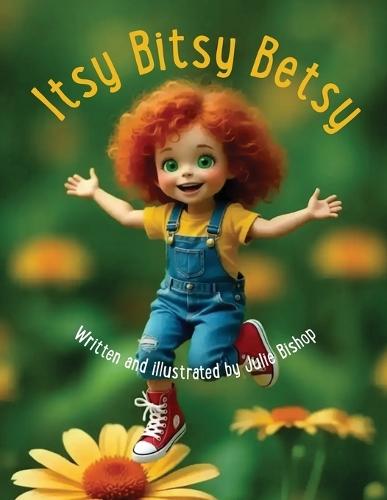 Itsy Bitsy Betsy