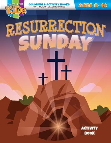 Resurrection Sunday: Easter Coloring & Activity Book