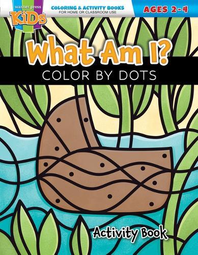 What Am I? Color by Dots: Coloring & Activity Book