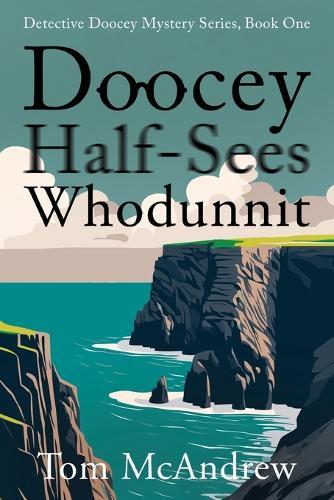 Doocey Half-Sees Whodunnit