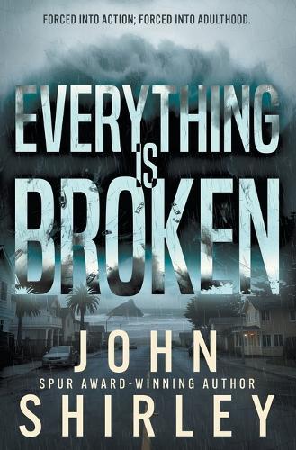 Everything is Broken: A Coming-of-Age Thriller