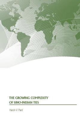 The Growing Complexity of Sino-Indian Ties