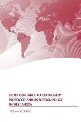 From Assistance to Partnership: Morocco and its Foreign Policy in West Africa