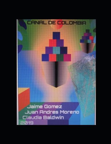 Canal de Colombia: La mejor ruta en América para un canal a nivel entre los dos oce&#769;anos.
