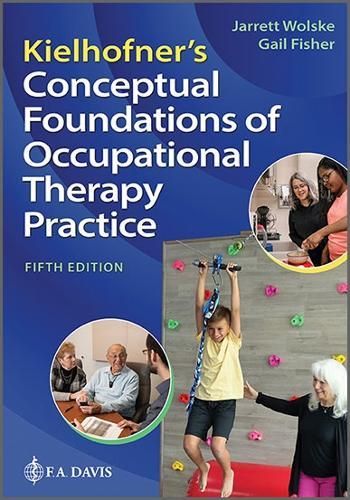 Kielhofner's Conceptual Foundations of Occupational Therapy Practice