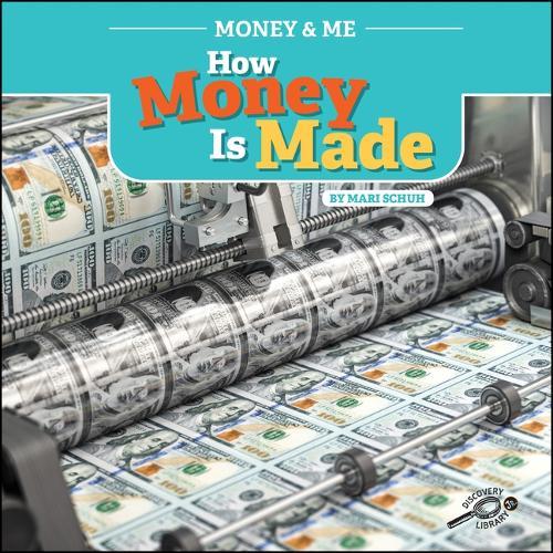 Money and Me How Money Is Made