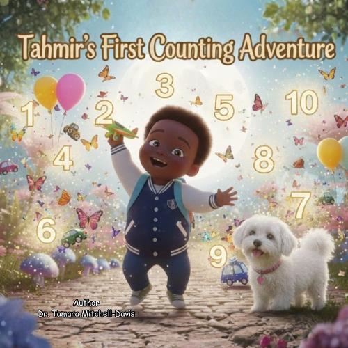 Tahmir's First Counting Adventure 1 to 10: Counting from 1 to 10