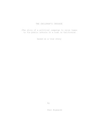The Children's Crusade: The story of a political campaign to raise taxes to fix public schools in a town in California