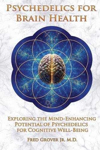 Psychedelics for Brain Health