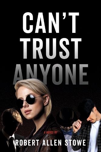 Cant Trust Anyone