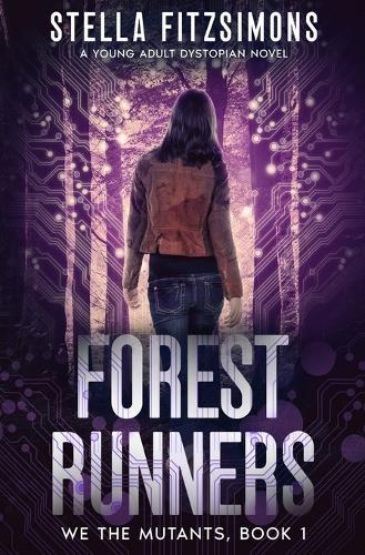Forest Runners: A Young Adult Dystopian Novel
