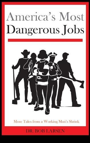 America's Most Dangerous Jobs
