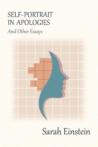 Self-Portrait in Apologies and Other Essays