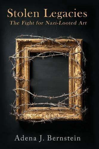 Stolen Legacies: The Fight for Nazi-Looted Art