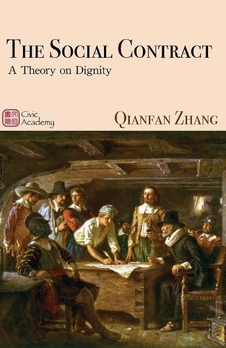 The Social Contract: A Theory on Dignity