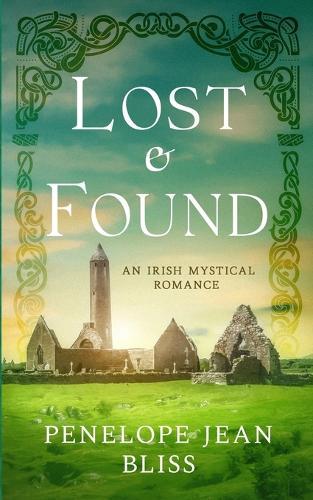 Lost and Found: An Irish Mystical Romance