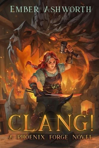 Clang!: A Phoenix Forge Novel