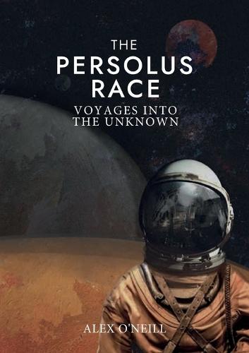 The Persolus Race: Voyages into the Unknown