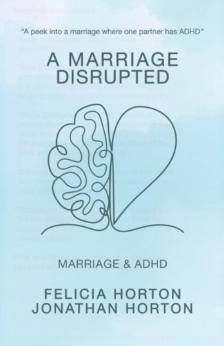A Marriage Disrupted: Marriage and ADHD