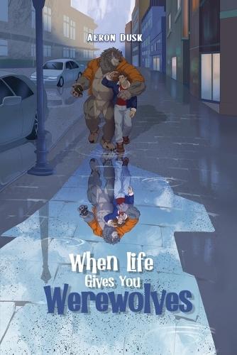 When Life Gives You Werewolves