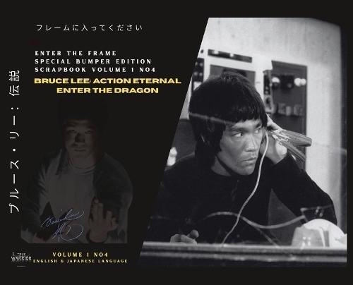 Enter the Frame VOL 1 No 4 Bruce Lee Eternal Action: Bruce Lee Eternal Action: Entr the Dragon