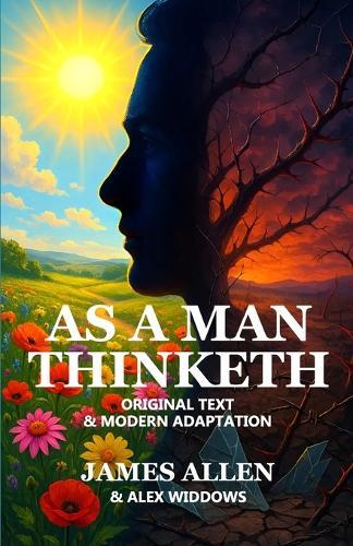 As a Man Thinketh: 'Original text' and 'Modern adaptation' side-by-side