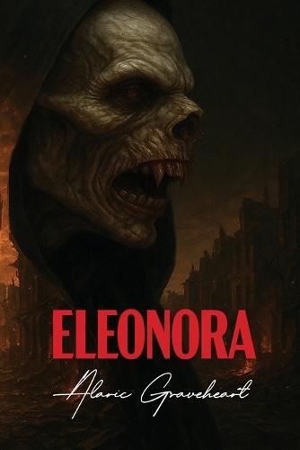Eleonora: Rise Of The Blood Queen