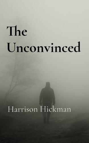 The Unconvinced