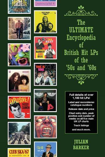 The ULTIMATE Encyclopedia of British Hit LPs of the '50s and '60s