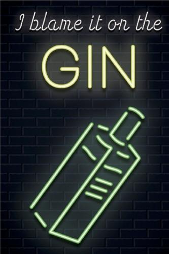 I Blame it on the Gin: Glow in the dark series
