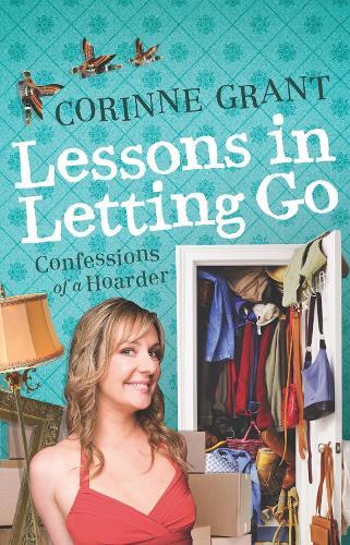 Lessons in Letting Go: Confessions of a hoarder