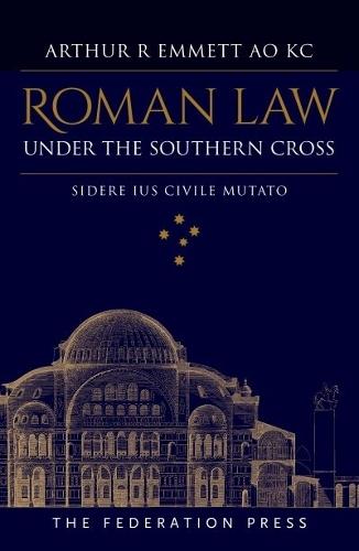 Roman Law Under the Southern Cross: Sidere Ius Civile Mutato