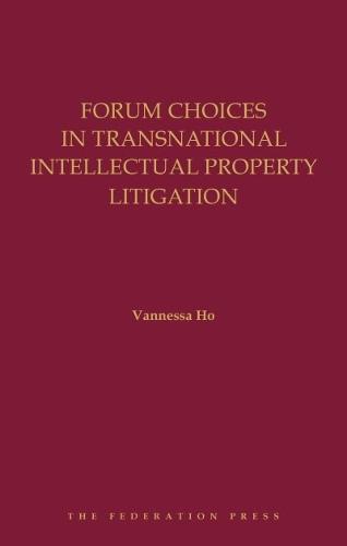 Forum Choices in Transnational Intellectual Property Litigation
