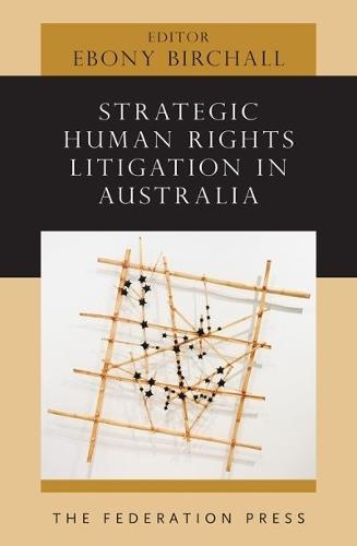 Strategic Human Rights Litigation in Australia