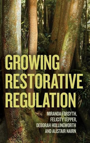 Growing Restorative Regulation