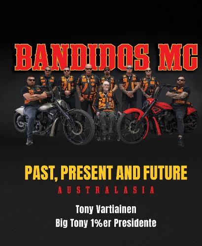 Bandidos: Past, Present and Future