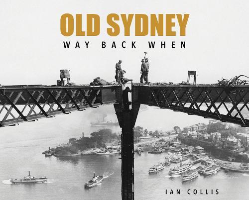 Old Sydney: Way back when