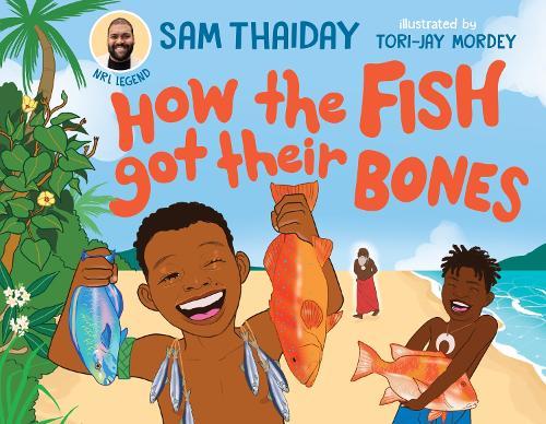 How the Fish Got Their Bones: A Torres Strait Islands Story