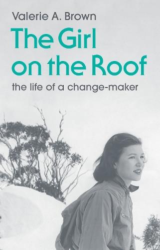 The Girl on the Roof: the life of a change-maker