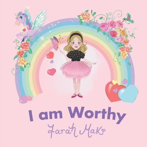 I Am Worthy: A Sparkle Squad Girls Story