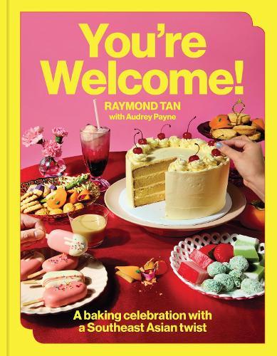 You're Welcome: A baking celebration with a Southeast Asian twist