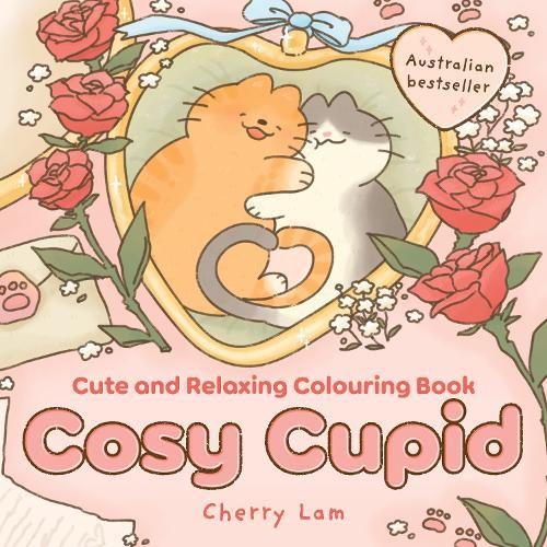 Cosy Cupid: Cute and relaxing Valentine's Day colouring book
