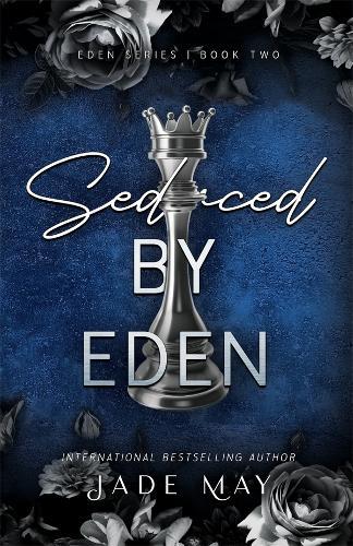 Seduced by Eden: A friends-to-lovers contract romance (Eden series book 2)